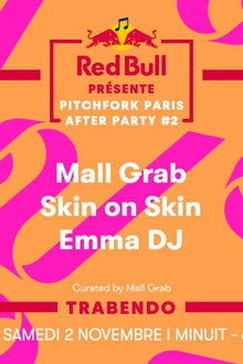 Red Bull présente Pitchfork Paris After Party #2