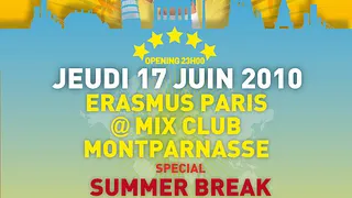 ERASMUS PARIS SPECIAL SUMMER BREAK !