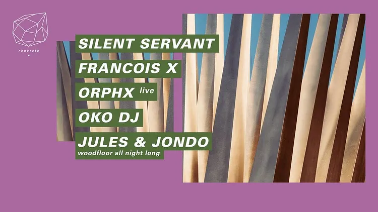 Concrete: Silent Servant, Francois X, Orphx, Oko DJ