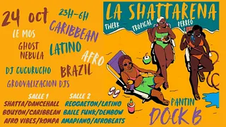 La Shattarena - Tropical vibes Party Caribbean, Latino, Afro & Brazil !!