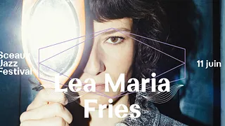 Sceaux Jazz Festival #4 - Lea Maria Fries