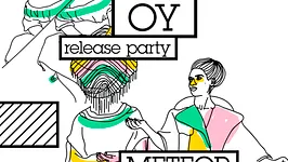 OY (Release Party) + Meteor