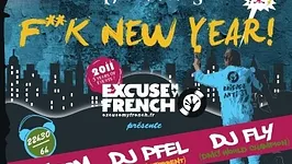 Excuse My French presents F**K New Year