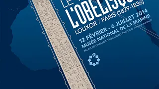Le Voyage De L’obélisque Louxor-Paris 1829-1836