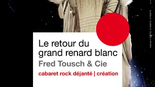 LE RETOUR DU GRAND RENARD BLANC