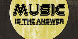 Music is the Answer