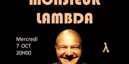 Spectacle humoritique "Monsieur Lambda" par Stéphane Godard