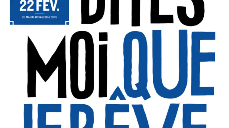 Dites moi que je rêve