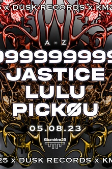 DUSK RECORDS X KM25 : 999999999, JASTICE, LULU, PICKØU