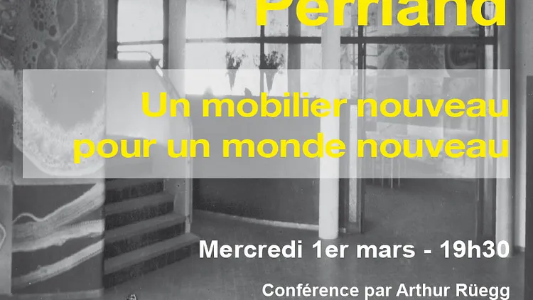 Le Corbusier, Jeanneret, Perriand : un mobilier nouveau pour un monde nouveau