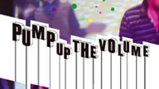 Pump up the volume