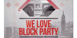 We Love Block Party