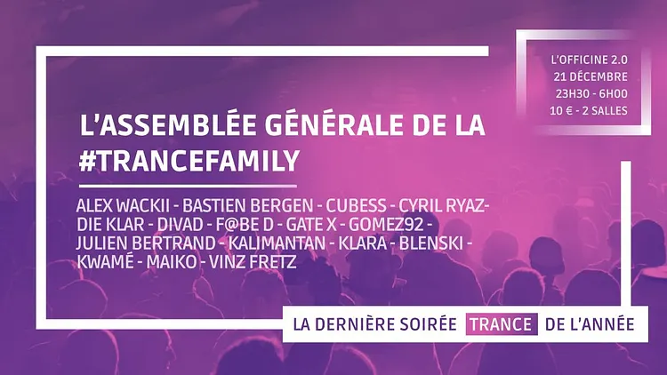 L'Assemblée Générale de la #TranceFamily !