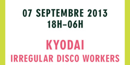 Nouveau Disco : Kyodai - Irregular Disco Workers - Dj Slow - Fred Canal