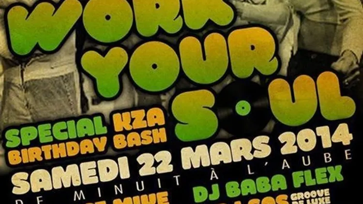 Work Your Soul - Special KZA Birthday Bash