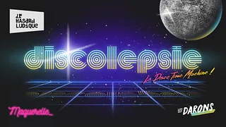 Discolepsie - La Disco Time Machine
