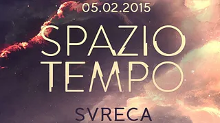 Spazio Tempo w/ Svreca & Anetha