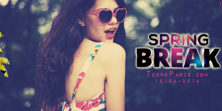 Teens Party Paris - Spring Break