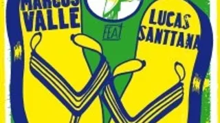 Marcos Valle & Lucas Santtana