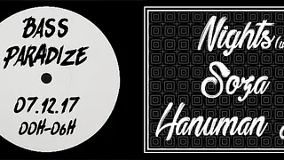 BASS PARADIZE / Nights / Soza / Hanuman Jr
