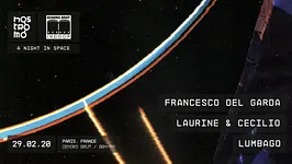 Dehors Brut x Nostromo: Francesco Del Garda, Laurine & Cecilio, Lumbago