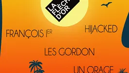 Fête de la Musique : Les Gordon + François Ier + Un Orage + Hijacked