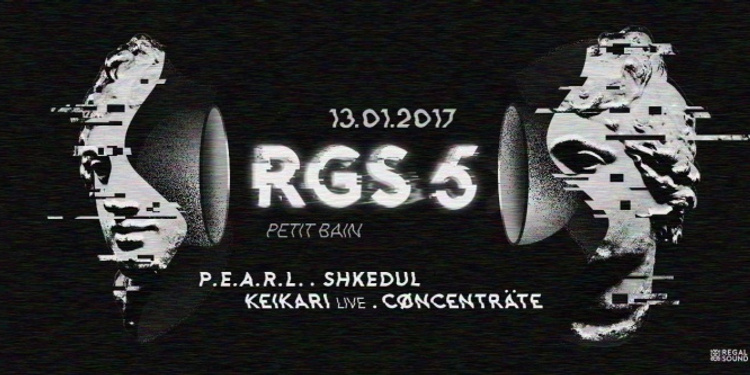 RGS #5 : PEARL + SHKEDUL + KEIKARI + CØNCENTRÄTE