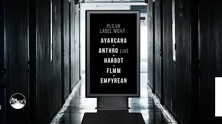 Open Minded Party : Pls Uk label night - Ayarcana, Anthro & more