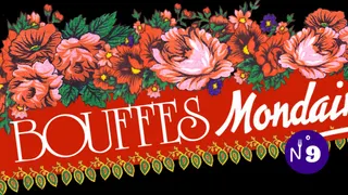 Les Bouffes Mondaines #9