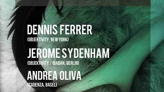 Objektivity with Dennis Ferrer