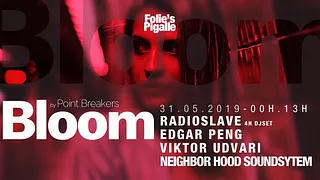 BLOOM x Neighbor Hood w/ Radio Slave, Edgar Peng & Viktor Udvari