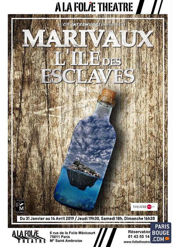 L'Île des Esclaves de Marivaux à La Folie Théatre A La Folie Théâtre du 31 janvier 2019 au L'Île des Esclaves de Marivaux à La Folie Théatre A La Folie Théâtre du 31 janvier 2019 au