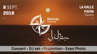Dérives Festival #2 - le LIBAN - JOUR 1