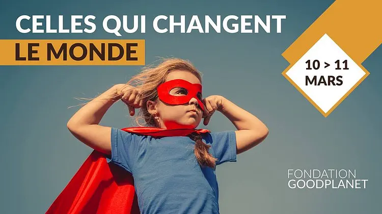 Celles qui changent le monde - Réouverture saison 2018