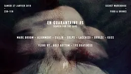 En Quarantaine #5 : Search For The Cure [Secret Warehouse]