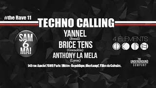 The Rave#11 : Techno Calling / 4Elements Paris