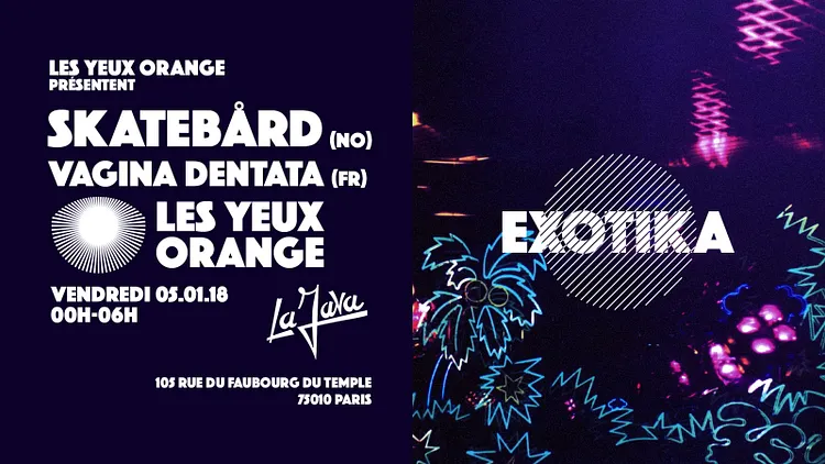 Exotika / Les Yeux Orange x Skatebard