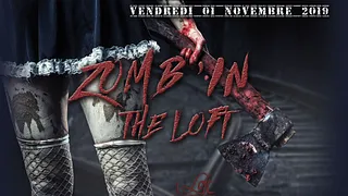 ZOMB'IN THE LOFT