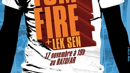 TOM FIRE + Lek Sèn