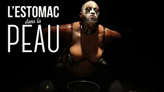 L'estomac dans la peau - Cie Dans le Ventre