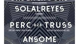 Open Minded présente Perc & Truss, Jeremy Underground, Ansome live, AWB & Solal Reyes