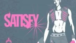 Satisfy