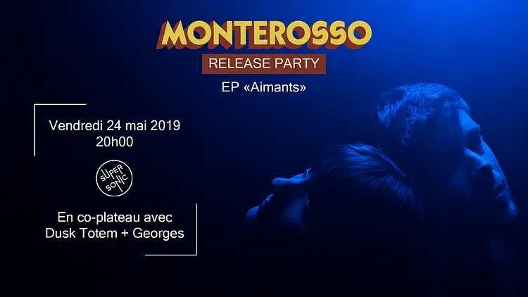 Monterosso Release Party + Dusk Totem + Georges