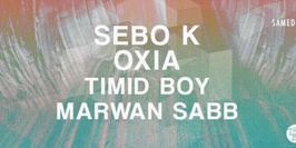 Time Has Changed : Sebo K, Oxia, Timid Boy & Marwan Sabb