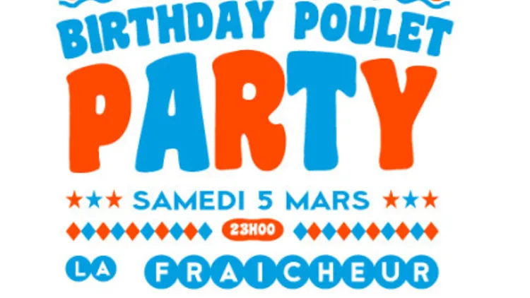 Monsieur Poulet Birthday Party IV