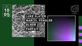 Concrete: Luke Slater Marcel Fengler BLNDR Parfait