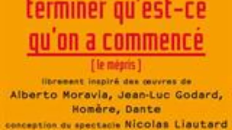 Il faut toujours terminer qu’est-ce qu’on a commencé (Le Mépris)