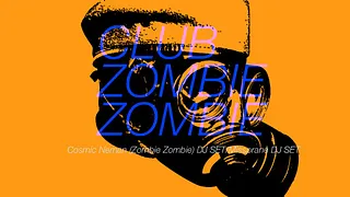 CLUB ZOMBIE ZOMBIE