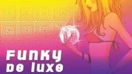 Funky Deluxe