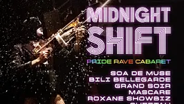 MIDNIGHT SHIFT | Pride Rave Cabaret